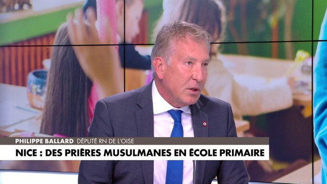 Philippe Ballard sur les prières musulmanes dans une école à Nice : «C'est le communautarisme qui se développe»