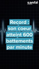 Record : son coeur atteint 600 battements par minutes