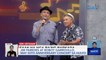 Jim Paredes at Boboy Garrovillo, may 50th anniversary concert sa Hulyo | Saksi