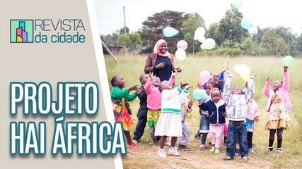 Conheça o projeto Hai África - Revista da Cidade (16/06/2023)