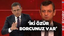 Fatih Portakal CHP'li Özgür Özel'e Seslendi! 'Beyefendi İki Özür Borcunuz Var'