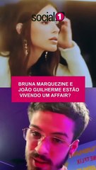 BRUNA MARQUEZINE E JOÃO GUILHERME ESTÃO VIVENDO UM AFFAIR?