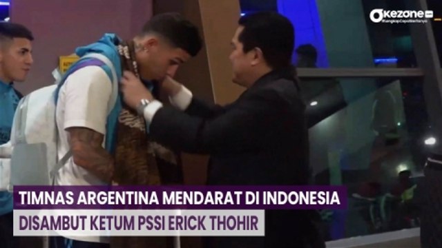 Momen Timnas Argentina Mendarat di Indonesia, Disambut Ketum PSSI Erick Thohir