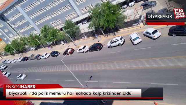 Diyarbakır’da polis memuru halı sahada kalp krizinden öldü