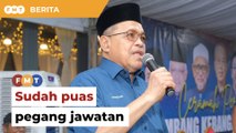 Dah puas pegang jawatan, tak kisah dicalon negeri mana, kata Shahidan.