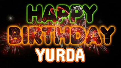YURDA Happy Birthday Song – Happy Birthday YURDA - Happy Birthday Song - YURDA birthday song