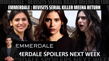 First Look ! Revisits serial killer Meena return _ #emmerdalespoilers