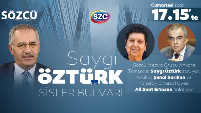 Saygı Öztürk ile Sisler Bulvarı | Konuklar: Şenal Sarıhan ve Ali Suat Ertosun