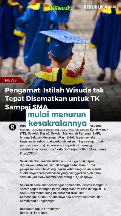 Mas Menteri, Tolong Hapus Wisuda TK-SMA