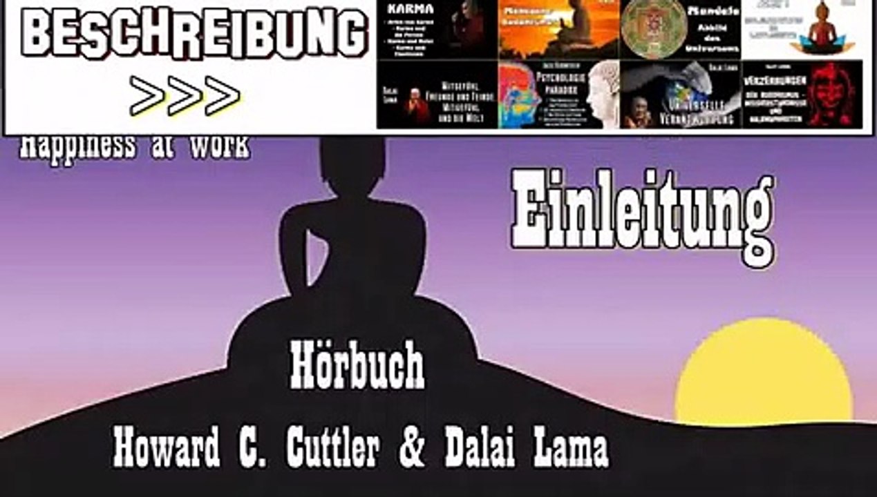 Glücksregeln für den Alltag 01: Einleitung ( Howard C. Cuttler & Dalai Lama )