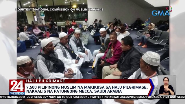 7,500 Pilipinong Muslim na makikiisa sa Hajj pilgrimage, nakaalis na patungong Mecca, Saudi Arabia | 24 Oras Weekend