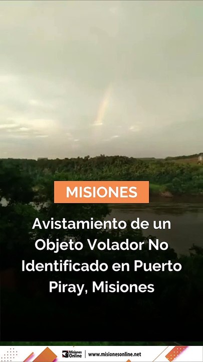Avistamiento de un Objeto Volador No Identificado en Puerto Piray, Misiones: ¿Una visita extraterrestre en el cielo misionero?