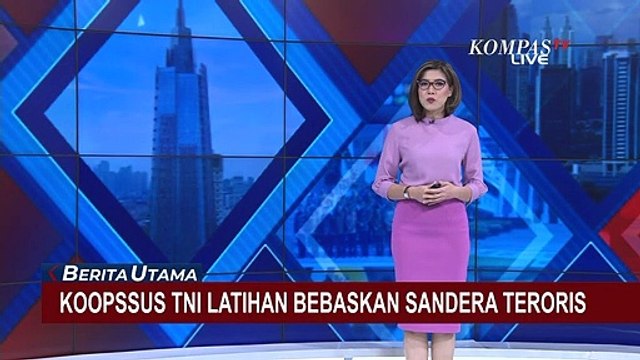 Koopssus TNI Latihan Bebaskan Sandera Teroris, Libatkan 650 Personel TNI AD, AU, dan AL