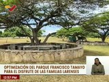 Lara | Misión Venezuela Bella realiza trabajos de recuperación en el parque Francisco Tamayo