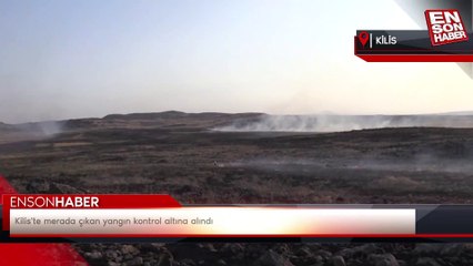 Kilis'te merada çıkan yangın kontrol altına alındı