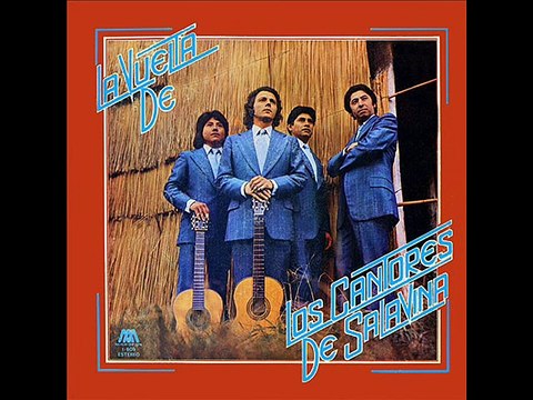 Los Cantores de Salavina - La Vuelta De Los Cantores De Salavina (1975)