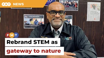Rebrand STEM as gateway to understanding nature, says educationist