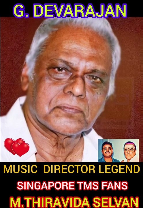 G. DEVARAJAN  MUSIC  DIRECTOR LEGEND SINGAPORE TMS FANS M.THIRAVIDA SELVAN SINGAPORE