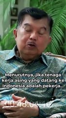Jusuf Kalla Ungkap Ribuan Tenaga Kerja Asing di Morowali Bukanlah Tenaga Ahli