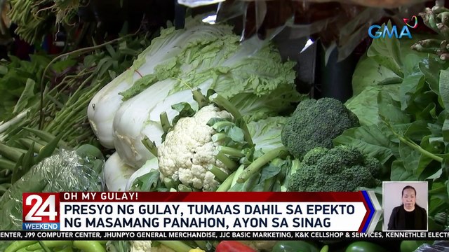 Presyo ng gulay, tumaas dahil sa epekto ng masamang panahon, ayon sa SINAG | 24 Oras Weekend