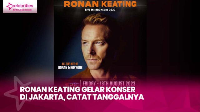 Ronan Keating Gelar Konser di Jakarta, Catat Tanggalnya