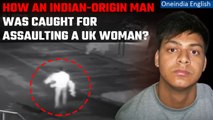 Indian-origin student arrested in the UK for assaulting a woman, caught on CCTV | Oneindia News