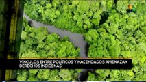 teleSUR Noticias 11:30 18-06: Vínculos entre políticos y hacendados amenazan derechos indígenas en Brasil