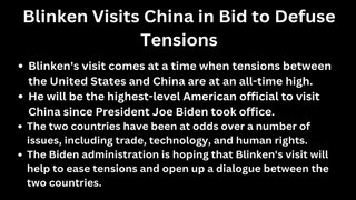 Blinken Visits China in Bid to Defuse Tensions