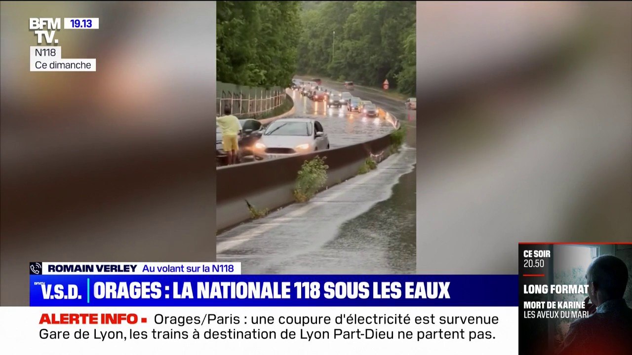 La nationale 118 sous les eaux à cause des orages: "les gens poussaient les voitures parce que les moteurs avaient pris l'eau" indique Romain Verley, témoin au volant sur la N118