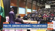 Presidente del MAS, Evo Morales, dijo que el gobierno discrimino a parlamentarios que no son del ala renovadora