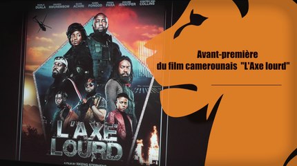 l'axe lourd avant-première du film camerounais