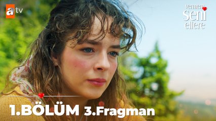 Vermem Seni Ellere 1. Bölüm 3. fragmanı