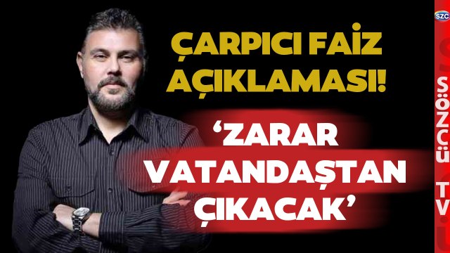 Murat Muratoğlu’ndan Çarpıcı Faiz Açıklaması! ‘Zarar Vatandaştan Çıkacak’