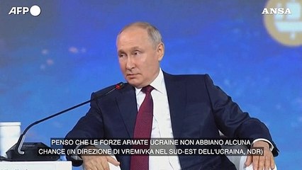 Putin: "La controffensiva ucraina non ha alcuna chance"