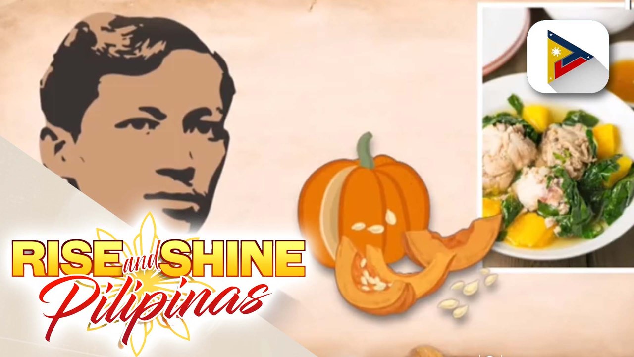 Alamin ang mga paboritong pagkain ng ating pambansang bayani na si Dr. Jose Rizal