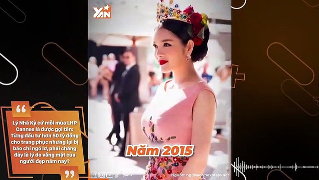 Lý Nhã Kỳ cứ mỗi mùa LHP Cannes là được gọi tên: Từng đầu tư hơn 50 tỷ đồng cho trang phục nhưng lại bị báo chí ngó lơ, phải chăng đây là lý do vắng mặt của người đẹp năm nay?