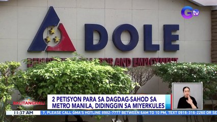 2 petisyon para sa dagdag-sahod sa Metro Manila, didinggin sa Miyerkules | BT
