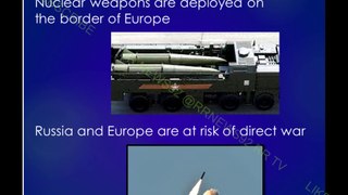 Nuclear weapons are deployed on the border of Europe, Russia and Europe are at risk of direct war. Neuclear wepons in Europes Border.