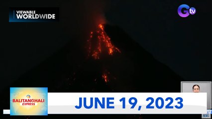 Balitanghali Express: June 19, 2023
