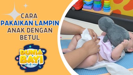Cara Pakaikan Lampin Anak Dengan Betul | Dunia Bayi