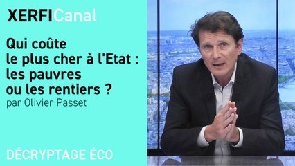 Qui coûte le plus cher à l'Etat : les pauvres ou les rentiers ? [Olivier Passet]