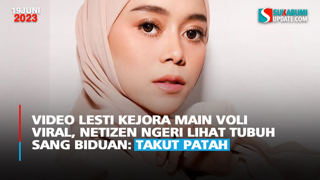 Video Lesti Kejora Main Voli Viral, Netizen Ngeri Lihat Tubuh Sang Biduan: Takut Patah
