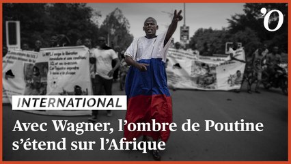 Avec le groupe Wagner, l’ombre de Poutine s’étend sur l’Afrique