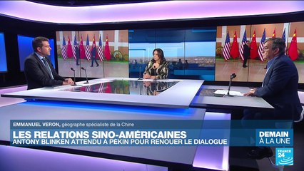 Les relations sino-américaines : Antony Blinken à Pékin pour renouer le dialogue