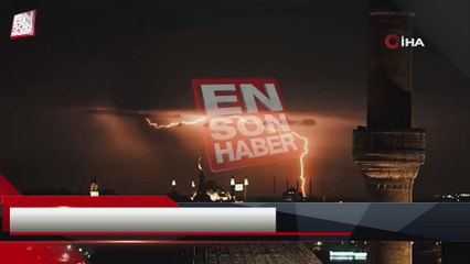 İstanbul’da eşsiz şimşek görüntüleri kameraya yansıdı