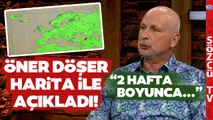 Öner Döşer Deprem Konusunda Tarih Vererek Uyardı! '2 Hafta Boyunca...'