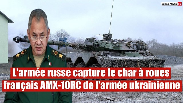 L'armée russe saisi un char français AMX-10RC de l'armée ukrainienne en RPD
