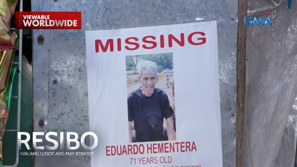 71-anyos na lolo, apat na araw nang nawawala! | Resibo