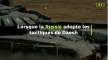 Lorsque la Russie adopte les tactiques de Daesh