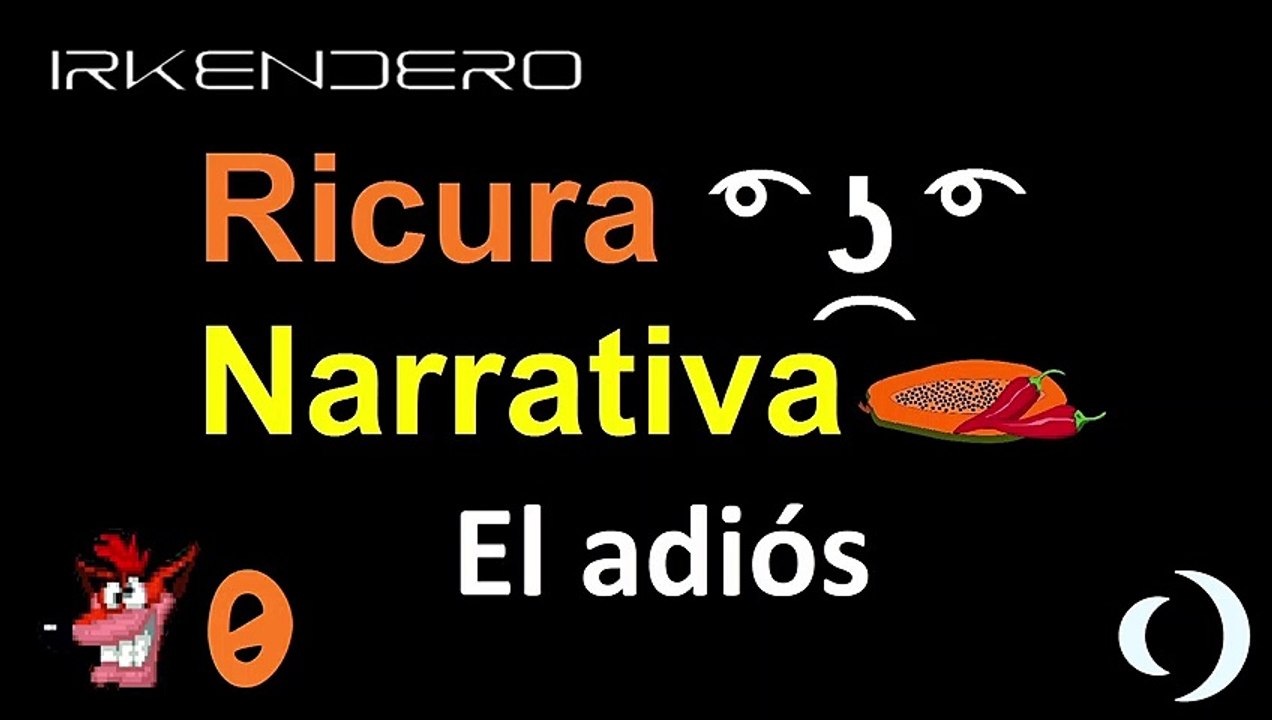 Ricura Narrativa ͡° ͜ʖ ͡° - 16 - El adiós - Loquendo